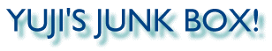 YUJI'S�@JUNK�@BOX!